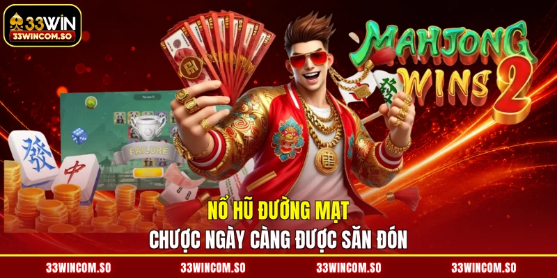 Nổ Hũ Đường Mạt Chược - Quay Số Liền Tay, Vận May Kéo Đến 2 Nổ hũ đường mạt chược ngày càng được săn đón